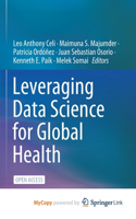 Leveraging Data Science for Global Health