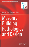 Masonry: Building Pathologies and Design