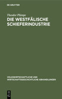Die Westfälische Schieferindustrie