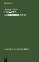 Umwelt-Mikrobiologie: Mikrobiologie Des Umweltschutzes Und Der Umweltgestaltung