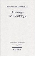 Christologie und Eschatologie