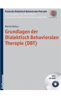 Grundlagen Der Dialektisch Behavioralen Therapie (Dbt)