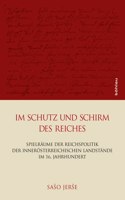 Im Schutz Und Schirm Des Reiches