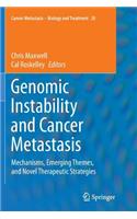 Genomic Instability and Cancer Metastasis