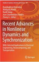 Recent Advances in Nonlinear Dynamics and Synchronization