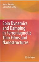 Spin Dynamics and Damping in Ferromagnetic Thin Films and Nanostructures