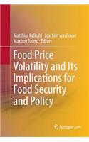 Food Price Volatility and Its Implications for Food Security and Policy