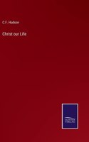 Christ our Life