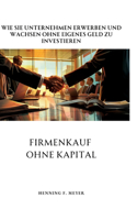 Firmenkauf ohne Kapital