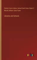 Libraries and Schools