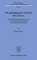 Die Padagogische Freiheit Des Lehrers