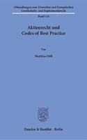 Aktienrecht Und Codes of Best Practice