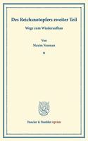 Des Reichsnotopfers Zweiter Teil: Wege Zum Wiederaufbau