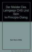 Der Meister Des Lehrgesprächs Und Sein In-Principio-Dialog