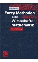 Fuzzy Methoden in Der Wirtschaftsmathematik