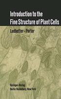 Introduction to the Fine Structure of Plant Cells: (English)