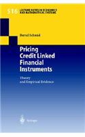 Pricing Credit Linked Financial Instruments: Theory and Empirical Evidence(Vol. 516 Lecture Notes in Economics and Mathematical Systems)