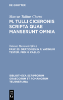 Orationes in P. Vatinium Testem. Pro M. Caelio