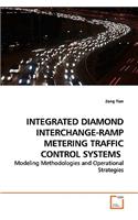 Integrated Diamond Interchange-Ramp Metering Traffic Control Systems