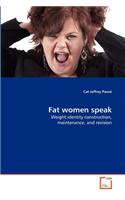 Fat women speak