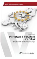 Stereotype & Vorurteile im Fokus