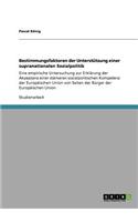 Bestimmungsfaktoren der Unterstützung einer supranationalen Sozialpolitik