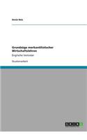 Grundzüge merkantilistischer Wirtschaftslehren