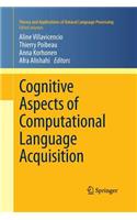 Cognitive Aspects of Computational Language Acquisition