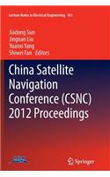 China Satellite Navigation Conference (CSNC) 2012 Proceedings
