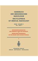 Röntgendiagnostik Des Herzens Und Der Gefässe Teil 3 / Roentgen Diagnosis of the Heart and Blood Vessels Part 3