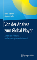 Von Der Analyse Zum Global Player