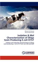 Isolation & Mol Characterization of Shiga toxin Producing E.coli O157