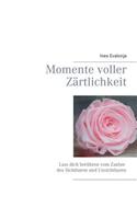 Momente voller Zärtlichkeit