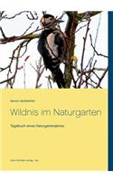 Wildnis im Naturgarten