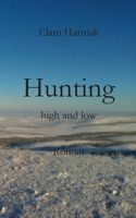 Hunting high and low