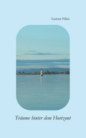 Träume hinter dem Horizont