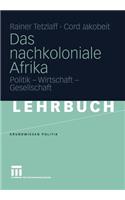 Das Nachkoloniale Afrika