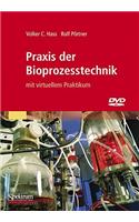 Praxis Der Bioprozesstechnik Mit Virtuellem Praktikum