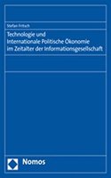 Technologie Und Internationale Politische Okonomie Im Zeitalter Der Informationsgesellschaft