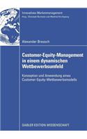 Customer-Equity-Management in Einem Dynamischen Wettbewerbumfeld