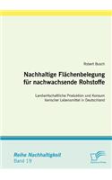 Nachhaltige Flächenbelegung für nachwachsende Rohstoffe