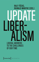 Update Liberalism: Liberal Answers to the Challenges of Our Time