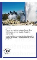 Thermo-Hydro-Mécanique Des Milieux Poreux Avec Double Porosité