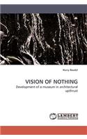 Vision of Nothing