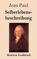 Selberlebensbeschreibung (Großdruck)