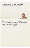 Incomparable 29th and the River Clyde