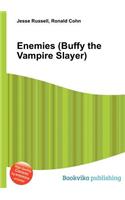 Enemies (Buffy the Vampire Slayer): (English)