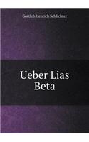 Ueber Lias Beta