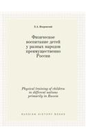 Physical Training of Children in Different Nations Primarily in Russia