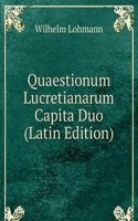 Quaestionum Lucretianarum Capita Duo (Latin Edition)
